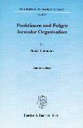 Niklas Luhmann: Funktionen und Folgen formaler Organisation. Mit einem Epilog 1994. (Paperback, 1999, Duncker & Humblot)