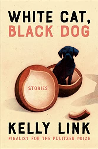 White Cat, Black Dog (Hardcover, 2023, Random House)