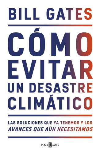 Cómo evitar un desastre climático (Hardcover, Spanish language, 2021, plaza y Janés)
