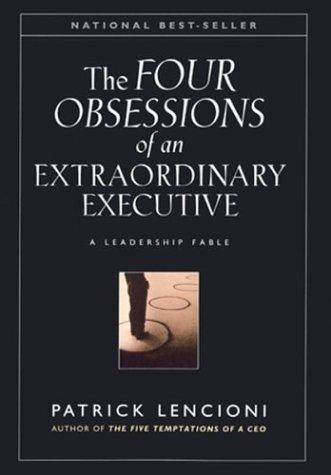 The Four Obsessions of an Extraordinary Executive (Hardcover, 2000, Jossey-Bass)