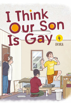 Okura: I Think Our Son Is Gay 04 (Paperback, 2022, Square Enix Manga)