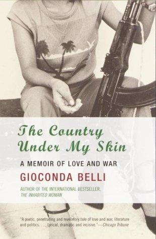 Gioconda Belli: The Country Under My Skin (Paperback, 2003, Anchor)