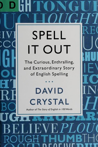 David Crystal: Spell it out (2013)