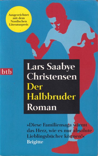 Lars Saabye Christensen: Der Halbbruder (German language, 2005, btb)