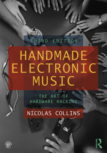 Handmade Electronic Music (2020, Taylor & Francis Group)