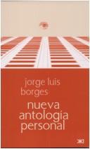 Nueva Antologia Personal (Paperback, Spanish language, 2002, Siglo XXI)