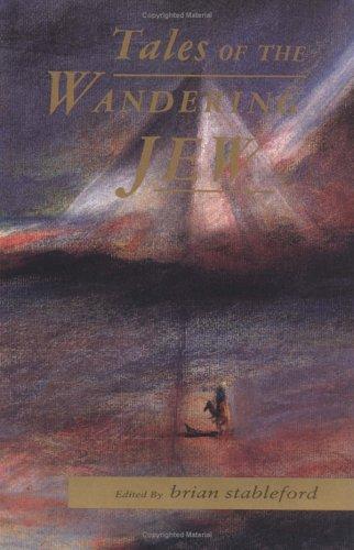 Brian Stableford: Tales of the wandering Jew (Paperback, 1991, Dedalus, Dedalus Books Limited)