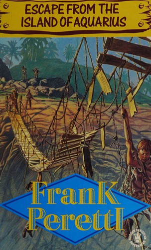 Frank E. Peretti: Escape from the island of Aquarius. (1991, Hodder & Stoughton)