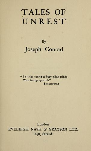 Joseph Conrad: Tales of unrest. (1900, E. Nash & Grayson)