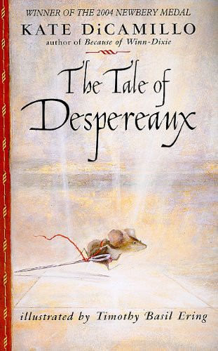 Kate DiCamillo, Timothy Basil Ering: The Tale of Despereaux (Paperback, 2004, Brand: Thorndike Press, Thorndike Press)