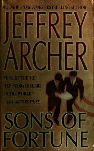 Jeffrey Archer: Sons of fortune (2003, St. Martin's Press)