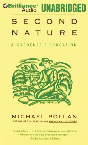 Michael Pollan: Second Nature (AudiobookFormat, 2012, Brilliance Audio)