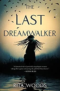 Rita Woods: Last Dreamwalker (2022, Doherty Associates, LLC, Tom)