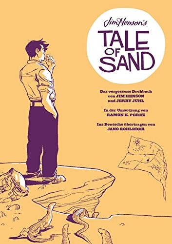 Jim Henson, Jerry Juhl, Ramón K. Pérez: Jim Henson's Tale of Sand (Hardcover, 2014, Dani Books)