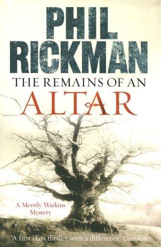 Phil Rickman: The Remains of an Altar (A Merrily Watkins Mystery) (Paperback, 2006, Quercus)