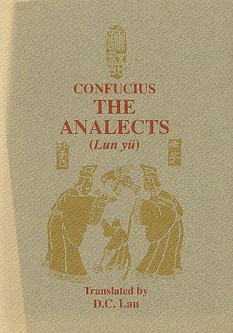 Confucius: The analects (Lun yü) (1992, Chinese University Press)