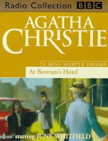 Agatha Christie, Michael Bakewell: At Bertram's Hotel (BBC Radio Collection) (AudiobookFormat, 2004, BBC Audiobooks)