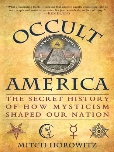 Mitch Horowitz: Occult America (EBook, 2009, Random House Publishing Group)