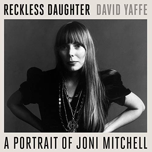 David Yaffe: Reckless Daughter (AudiobookFormat, 2021, Highbridge Audio and Blackstone Publishing)