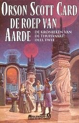 Orson Scott Card: De Roep Van Aarde: De Kronieken van De Thuisvaart: Deel Twee (Signed). (Paperback, 1995, Meulenhoff Amsterdam)
