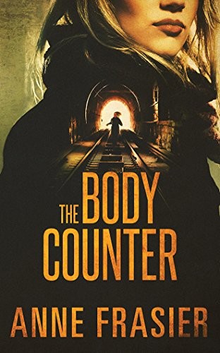 Anne Frasier: The Body Counter (AudiobookFormat, 2018, Brilliance Audio)