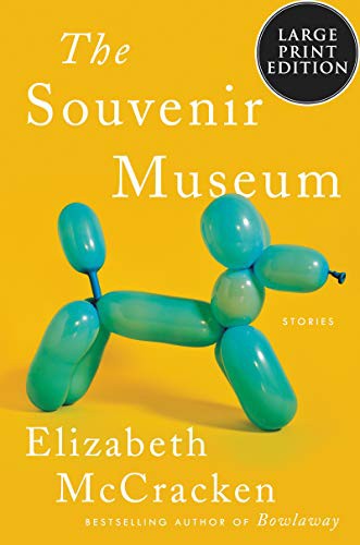 Elizabeth McCracken: The Souvenir Museum (Paperback, 2021, HarperLuxe)