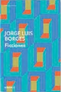 Jorge Luis Borges: Ficciones. (Spanish language, 1956, Emece  Editores)