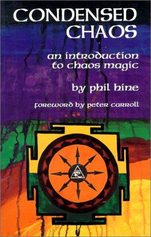 Phil Hine: Condensed Chaos (Paperback, 1995, New Falcon Publications)