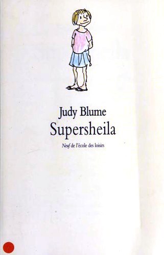 Judy Blume: Supersheila (Paperback, French language, 2003, l'ecole des loisirs)