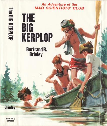 The big kerplop (Hardcover, 1974, Macrae Smith Co.)