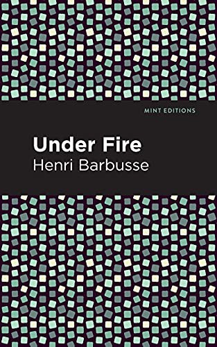 Under Fire (Paperback, 2021, Mint Editions)