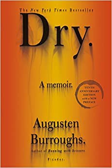 Augusten Burroughs: Dry (2013)