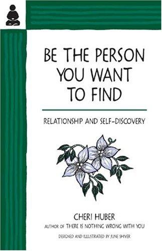 Be the person you want to find (1997, Keep It Simple Books)