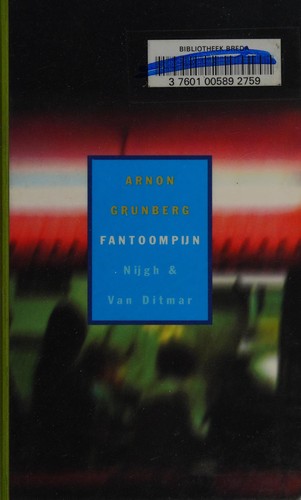 Arnon Grunberg: Fantoompijn (Dutch language, 2000, Nijgh & Van Ditmar)
