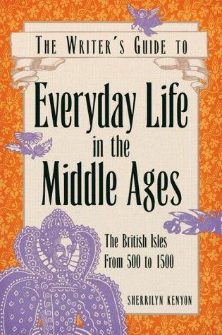 Everyday life in the Middle Ages (2000, Writer's Digest Books)