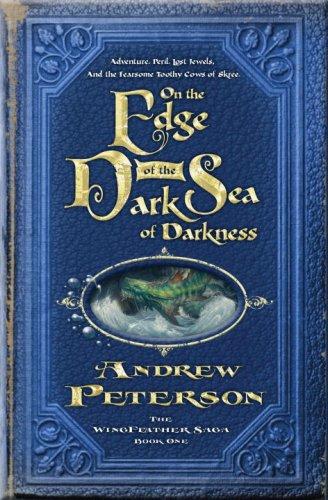 Andrew Peterson: On the Edge of the Dark Sea of Darkness (Paperback, 2008, WaterBrook Press)