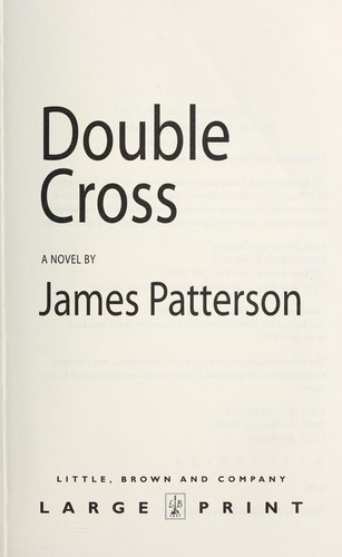 James Patterson: Double cross (2007, Little, Brown and Co. Large Print)