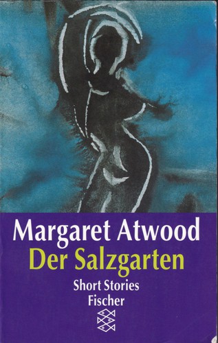 Margaret Atwood: Der Salzgarten (German language, 1996, Fischer Taschenbuch Verlag)