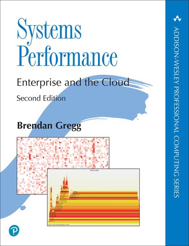 Brendan Gregg: Systems Performance (2020, Pearson)