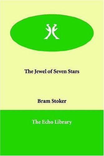 The Jewel of Seven Stars (Paperback, 2006, Echo Library)