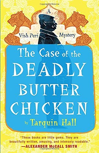 Tarquin Hall: The Case of the Deadly Butter Chicken (Paperback, 2013, McClelland & Stewart)