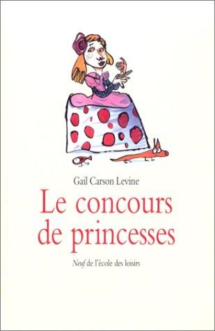Le Concours de princesses (Paperback, 2002, L'Ecole des loisirs)