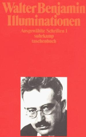 Walter Benjamin: Illuminationen (Paperback, German language, Suhrkamp Verlag)