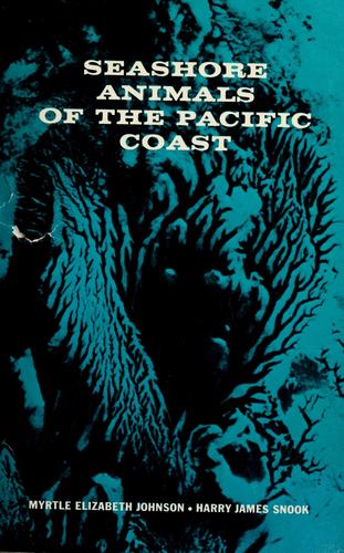 Myrtle Elizabeth Johnson: Seashore animals of the Pacific coast (1967, Dover Publications)