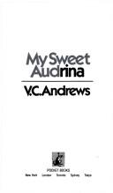 V. C. Andrews: My Sweet Audrina (Paperback, 1987, Pocket)