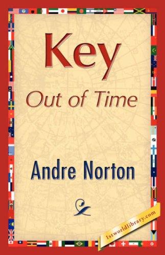 Key Out of Time (Paperback, 2007, 1st World Library - Literary Society)