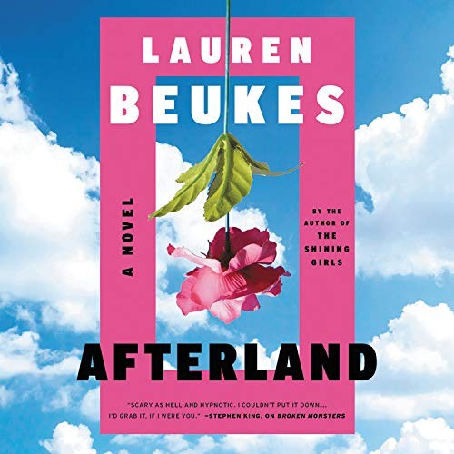 Lauren Beukes, Bianca Amato: Afterland (AudiobookFormat, 2020, Mulholland Books)