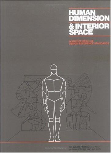Human dimension & interior space (1979, Whitney Library of Design)