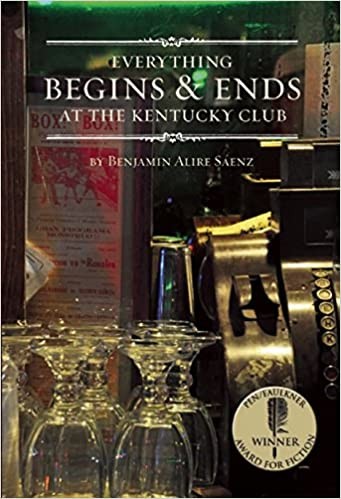 Everything begins and ends at the Kentucky Club (Paperback, 2012, Cinco Puntos Press)