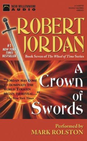 A Crown of Swords (The Wheel of Time, 7) (AudiobookFormat, 2003, New Millennium Press)
